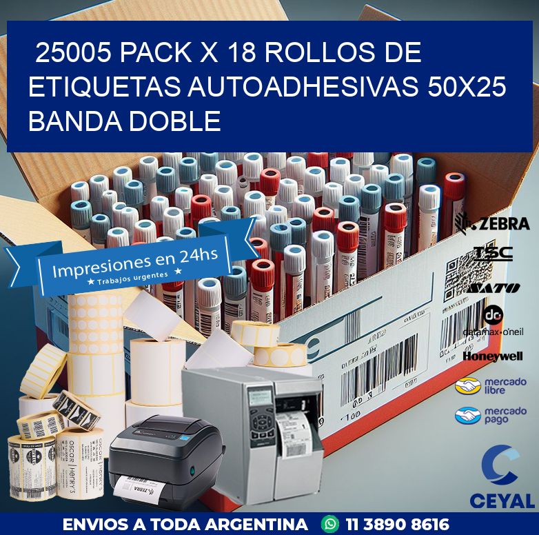 25005 PACK X 18 ROLLOS DE ETIQUETAS AUTOADHESIVAS 50X25 BANDA DOBLE