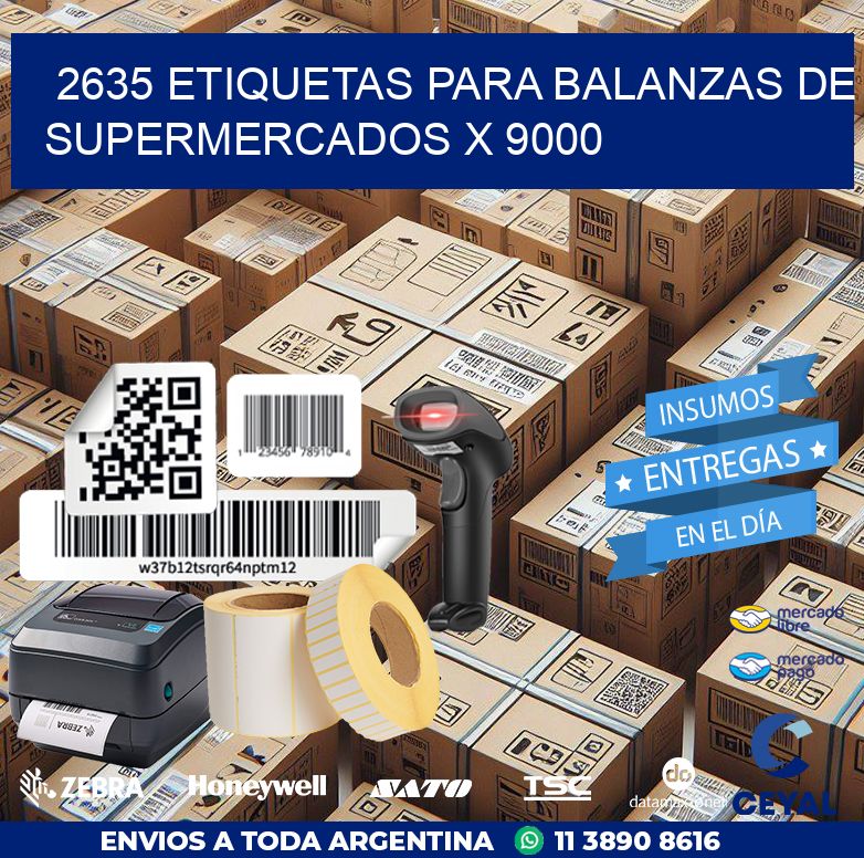 2635 ETIQUETAS PARA BALANZAS DE SUPERMERCADOS X 9000
