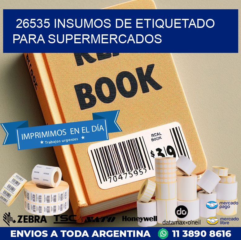 26535 INSUMOS DE ETIQUETADO PARA SUPERMERCADOS