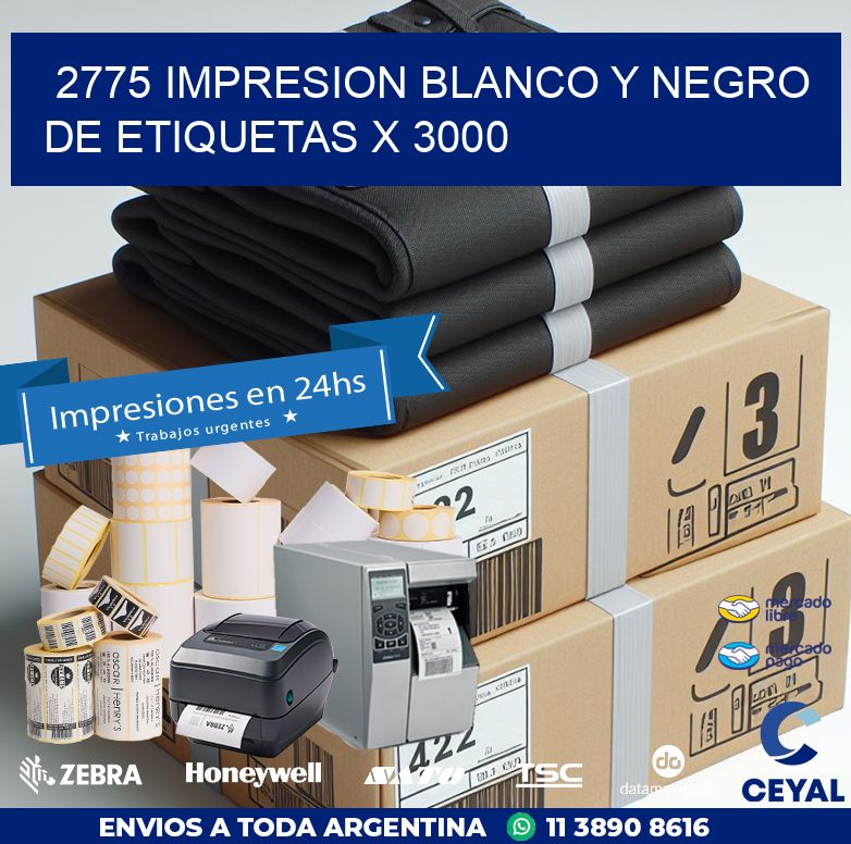 2775 IMPRESION BLANCO Y NEGRO DE ETIQUETAS X 3000