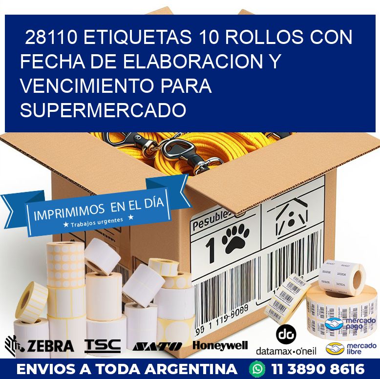 28110 ETIQUETAS 10 ROLLOS CON FECHA DE ELABORACION Y VENCIMIENTO PARA SUPERMERCADO