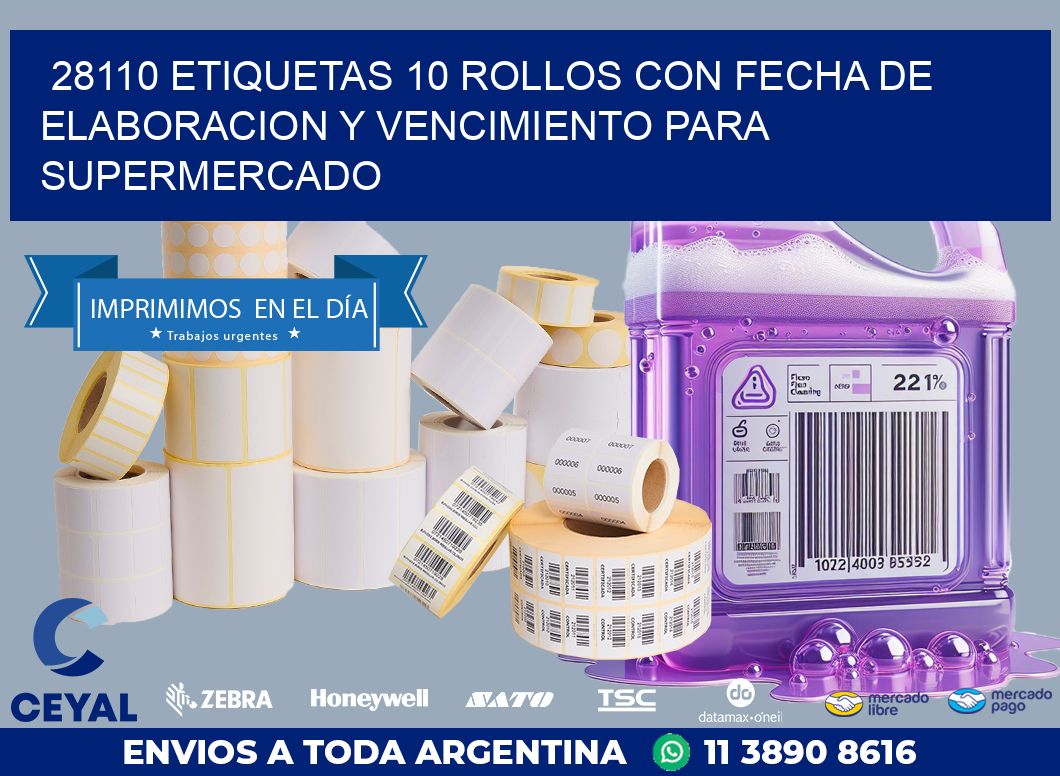 28110 ETIQUETAS 10 ROLLOS CON FECHA DE ELABORACION Y VENCIMIENTO PARA SUPERMERCADO