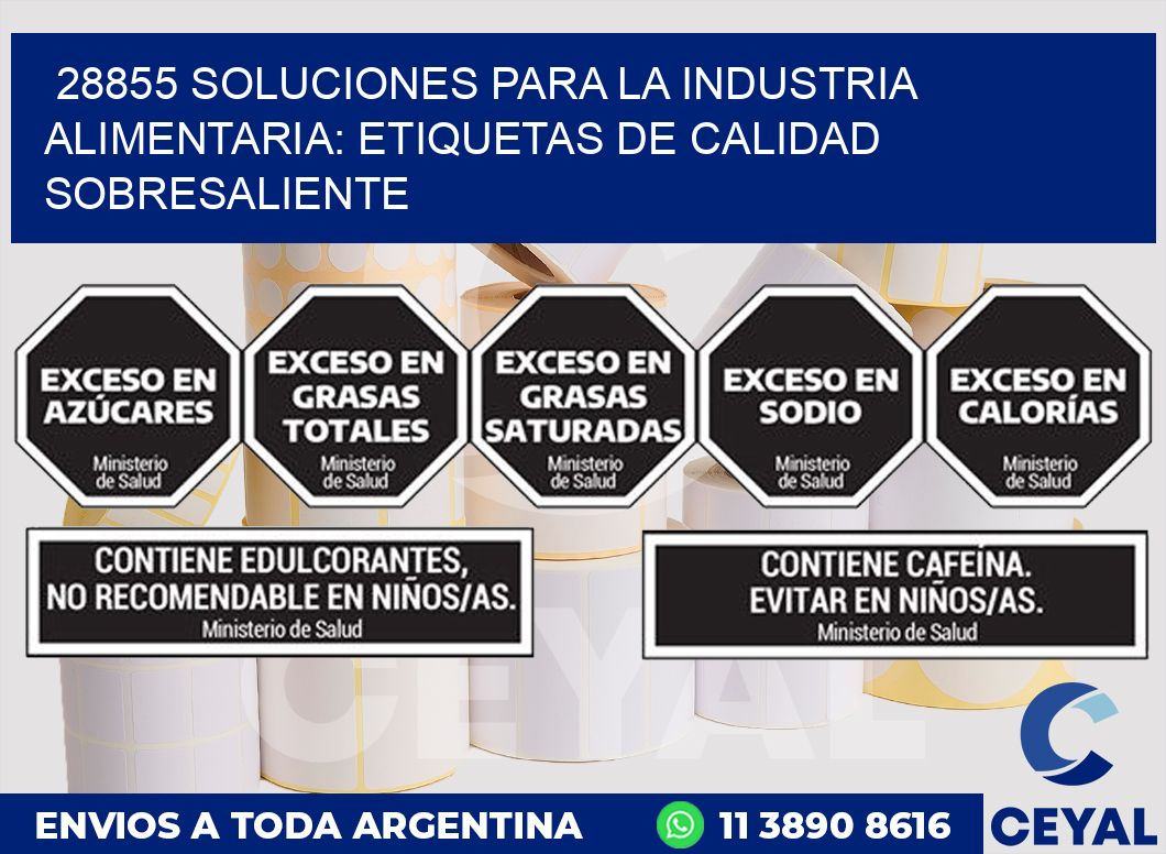 28855 SOLUCIONES PARA LA INDUSTRIA ALIMENTARIA: ETIQUETAS DE CALIDAD SOBRESALIENTE