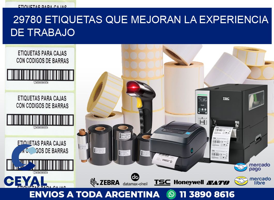 29780 ETIQUETAS QUE MEJORAN LA EXPERIENCIA DE TRABAJO