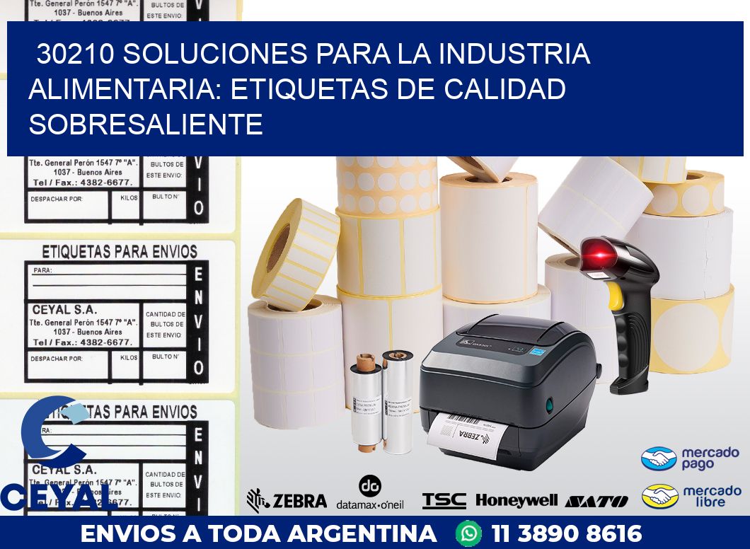 30210 SOLUCIONES PARA LA INDUSTRIA ALIMENTARIA: ETIQUETAS DE CALIDAD SOBRESALIENTE