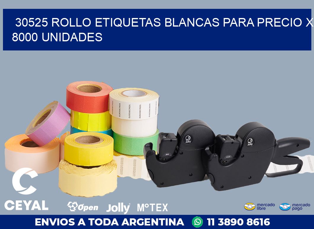 30525 ROLLO ETIQUETAS BLANCAS PARA PRECIO X 8000 UNIDADES
