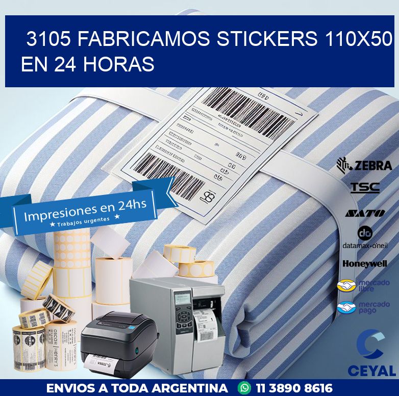 3105 FABRICAMOS STICKERS 110X50 EN 24 HORAS