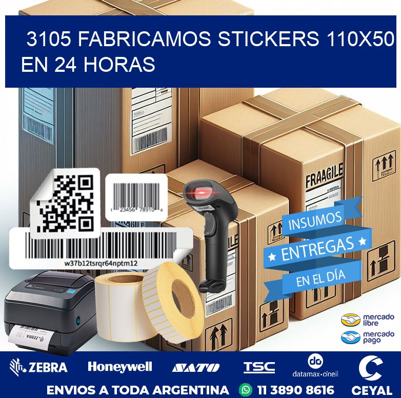 3105 FABRICAMOS STICKERS 110X50 EN 24 HORAS