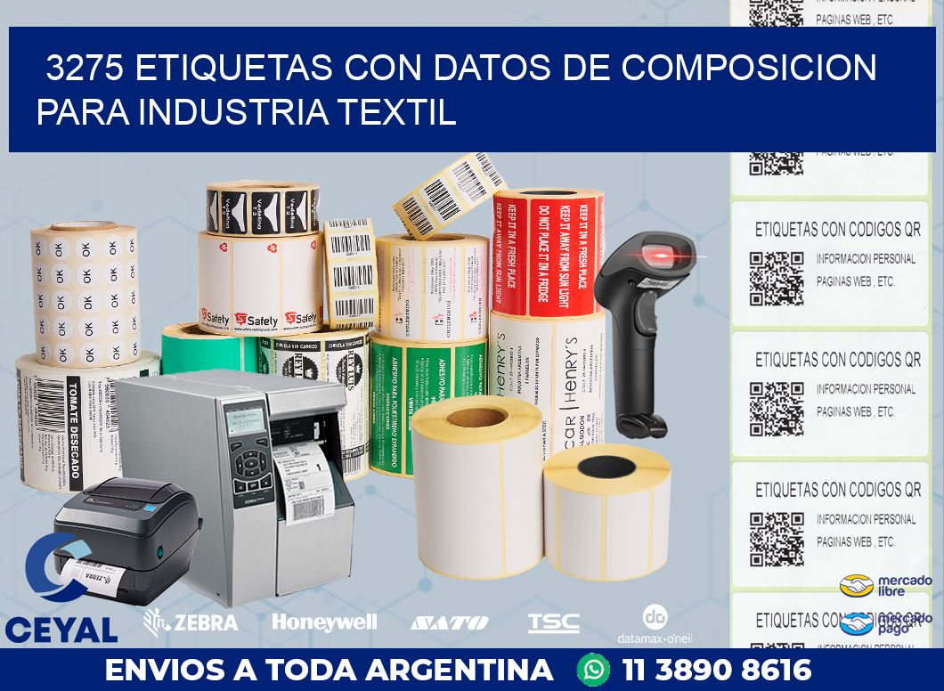 3275 ETIQUETAS CON DATOS DE COMPOSICION PARA INDUSTRIA TEXTIL