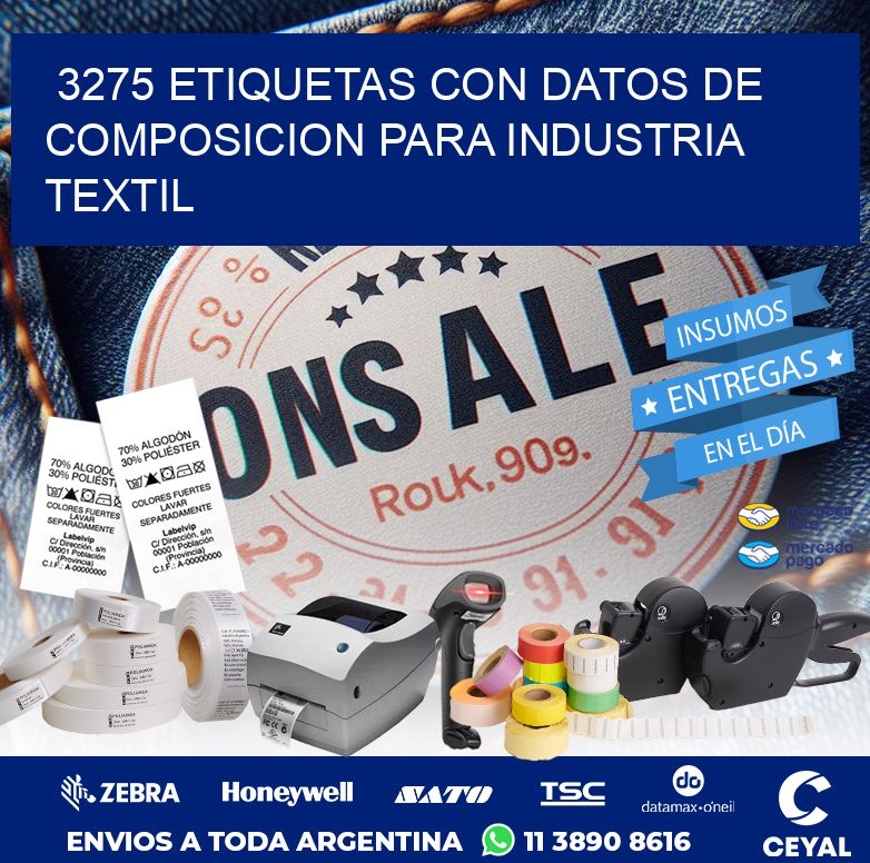 3275 ETIQUETAS CON DATOS DE COMPOSICION PARA INDUSTRIA TEXTIL
