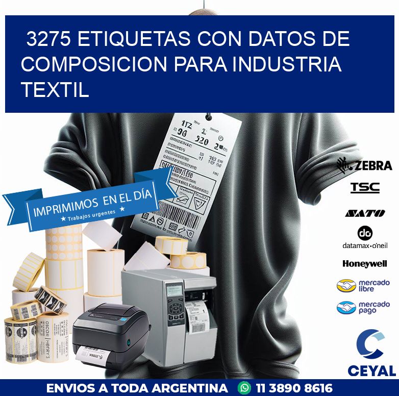 3275 ETIQUETAS CON DATOS DE COMPOSICION PARA INDUSTRIA TEXTIL