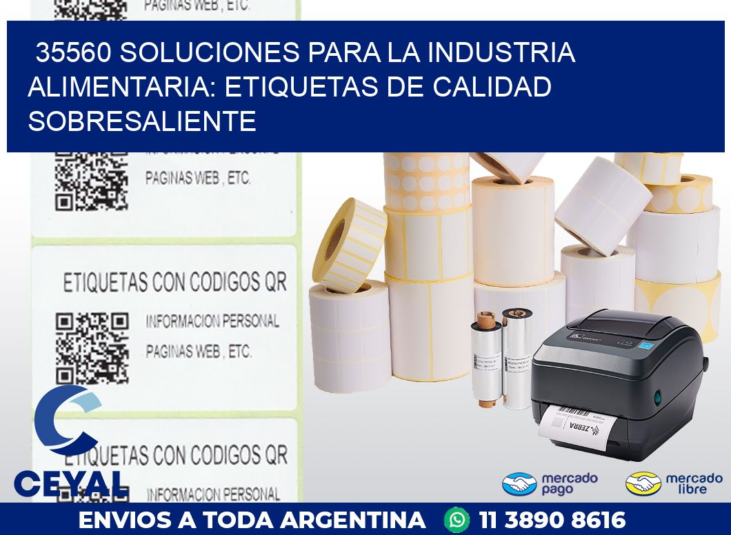 35560 SOLUCIONES PARA LA INDUSTRIA ALIMENTARIA: ETIQUETAS DE CALIDAD SOBRESALIENTE