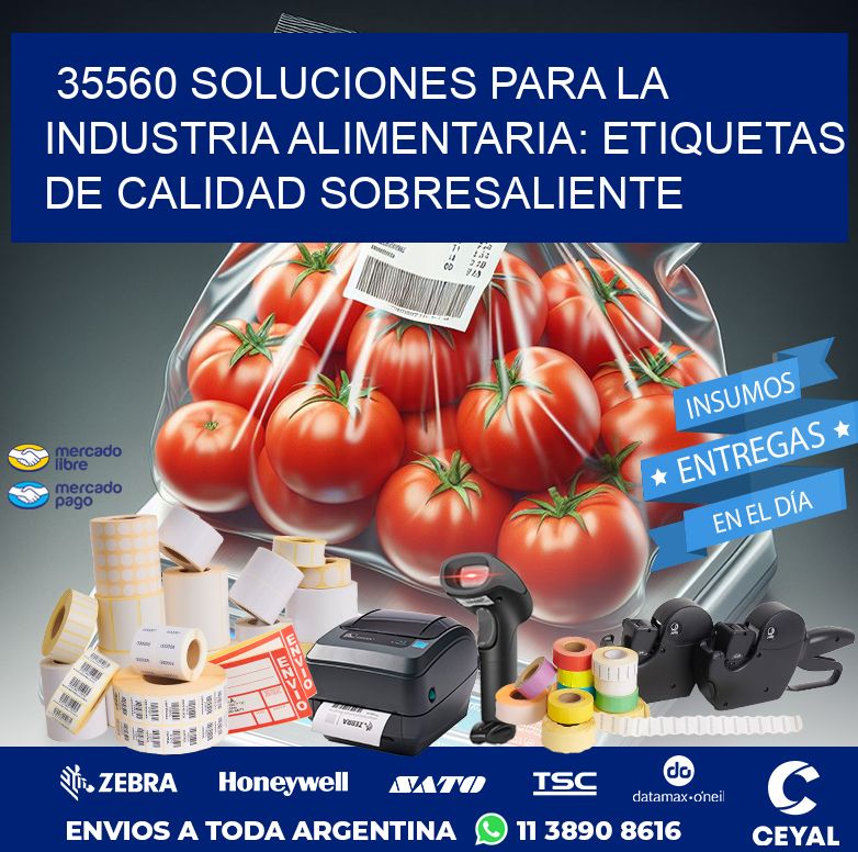 35560 SOLUCIONES PARA LA INDUSTRIA ALIMENTARIA: ETIQUETAS DE CALIDAD SOBRESALIENTE
