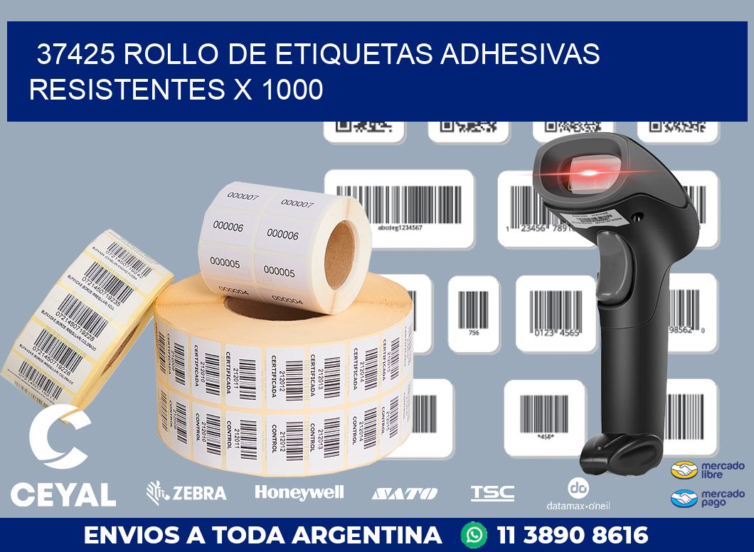 37425 ROLLO DE ETIQUETAS ADHESIVAS RESISTENTES X 1000