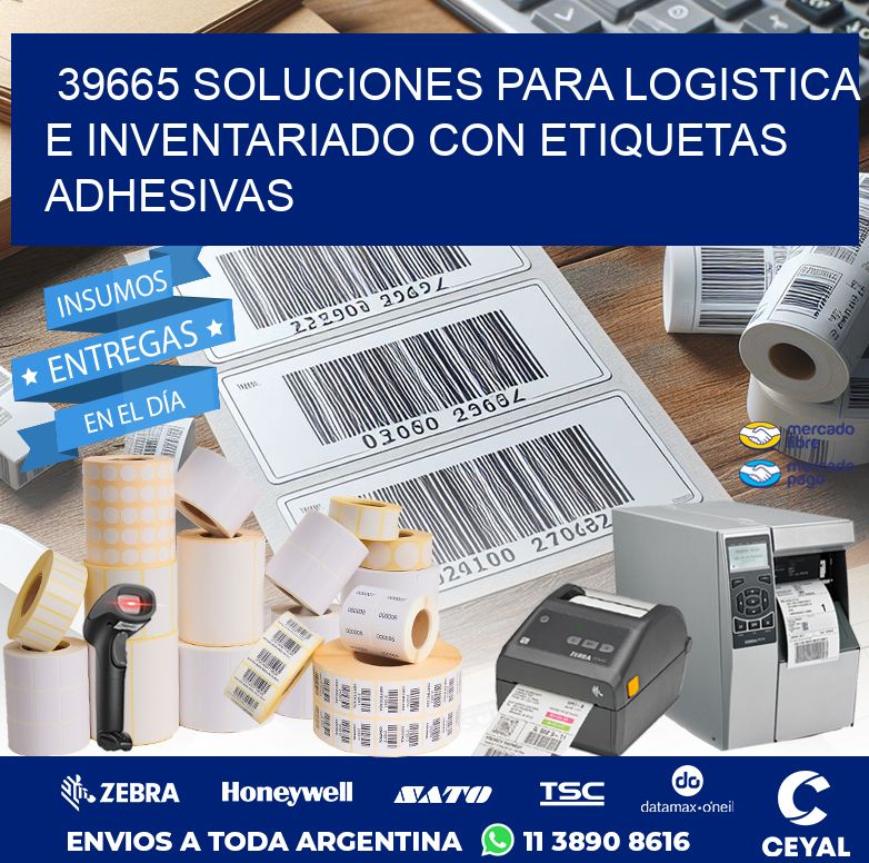 39665 SOLUCIONES PARA LOGISTICA E INVENTARIADO CON ETIQUETAS ADHESIVAS