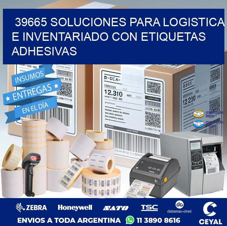 39665 SOLUCIONES PARA LOGISTICA E INVENTARIADO CON ETIQUETAS ADHESIVAS
