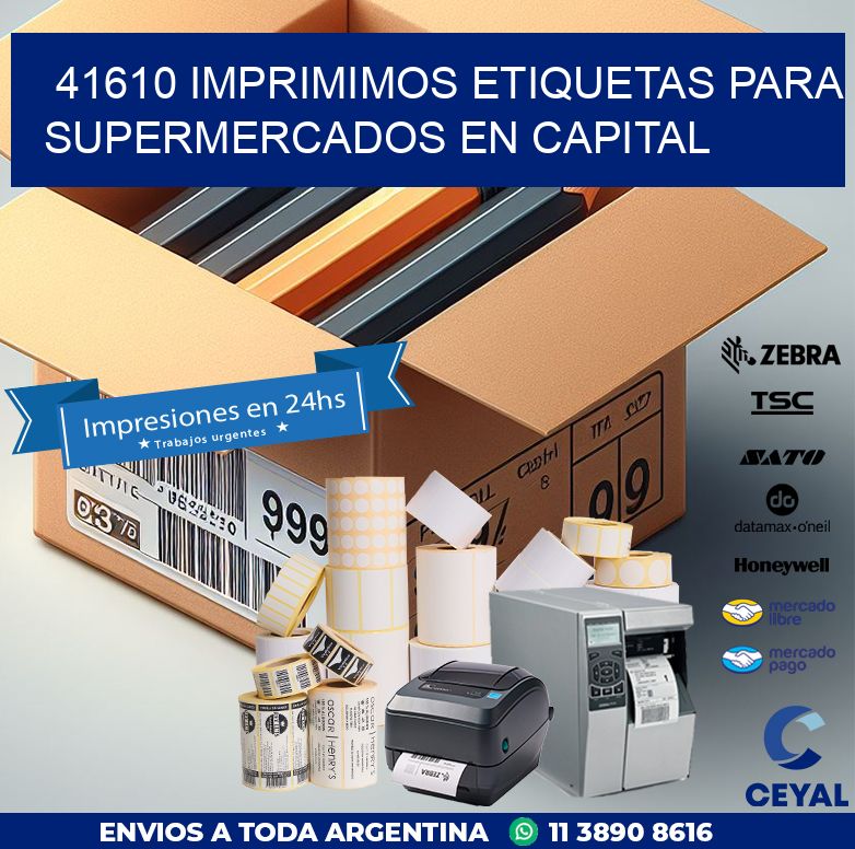 41610 IMPRIMIMOS ETIQUETAS PARA SUPERMERCADOS EN CAPITAL