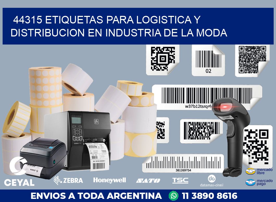 44315 ETIQUETAS PARA LOGISTICA Y DISTRIBUCION EN INDUSTRIA DE LA MODA