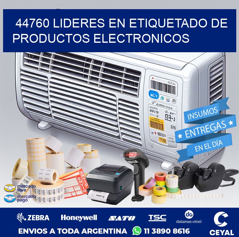 44760 LIDERES EN ETIQUETADO DE PRODUCTOS ELECTRONICOS