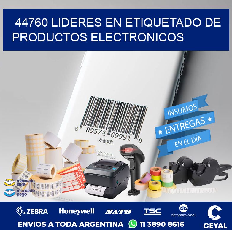 44760 LIDERES EN ETIQUETADO DE PRODUCTOS ELECTRONICOS