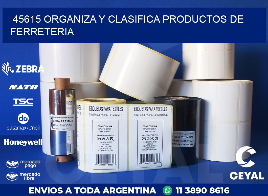 45615 ORGANIZA Y CLASIFICA PRODUCTOS DE FERRETERIA