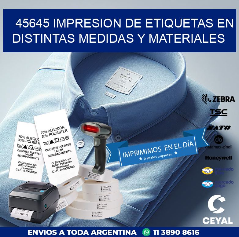 45645 IMPRESION DE ETIQUETAS EN DISTINTAS MEDIDAS Y MATERIALES