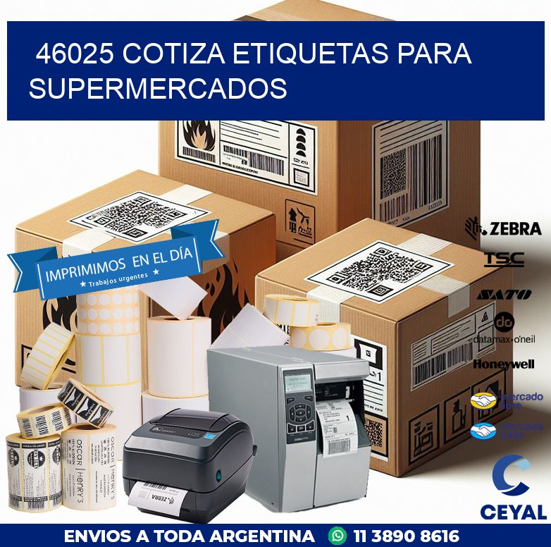 46025 COTIZA ETIQUETAS PARA SUPERMERCADOS