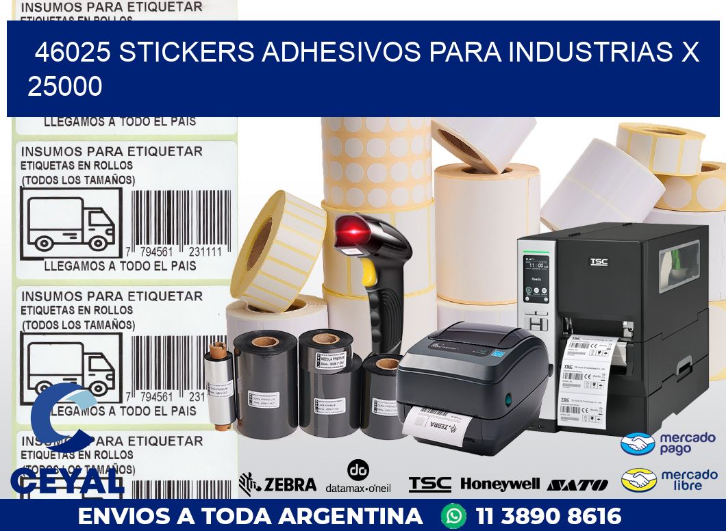 46025 STICKERS ADHESIVOS PARA INDUSTRIAS X 25000
