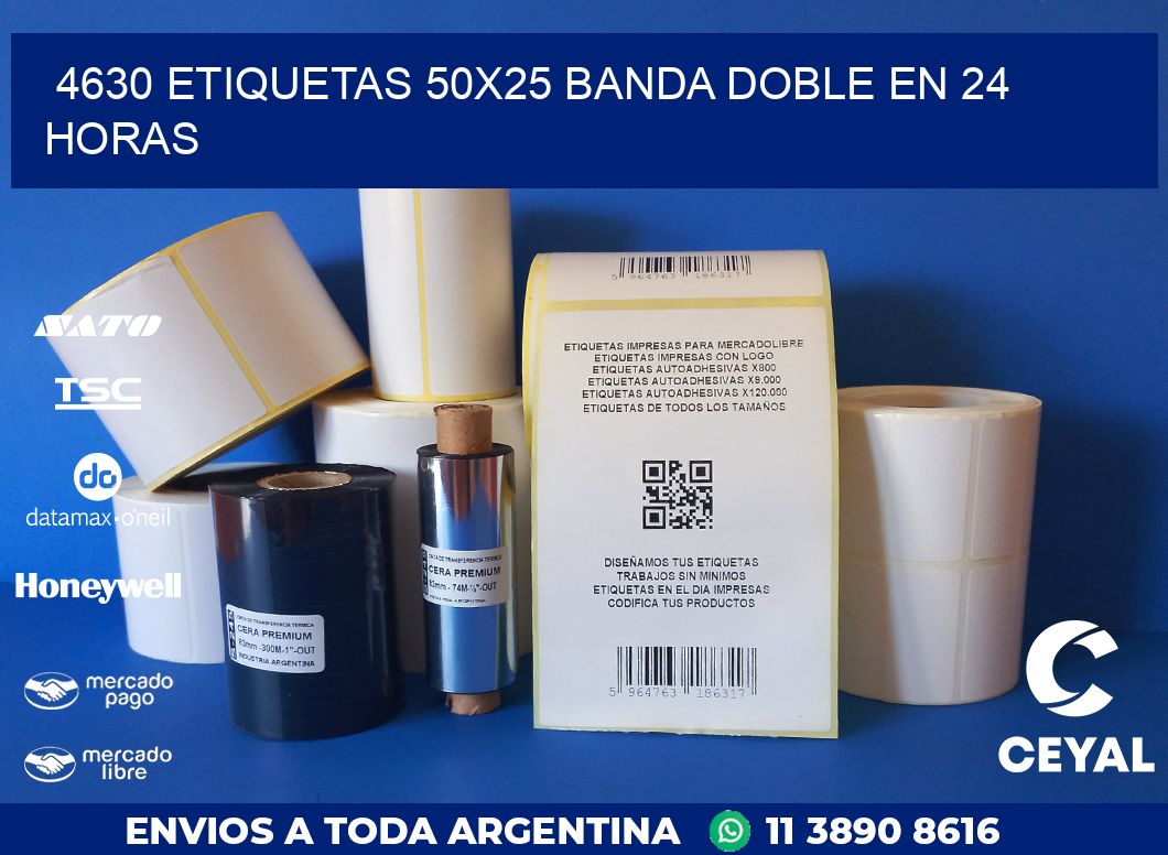 4630 ETIQUETAS 50X25 BANDA DOBLE EN 24 HORAS