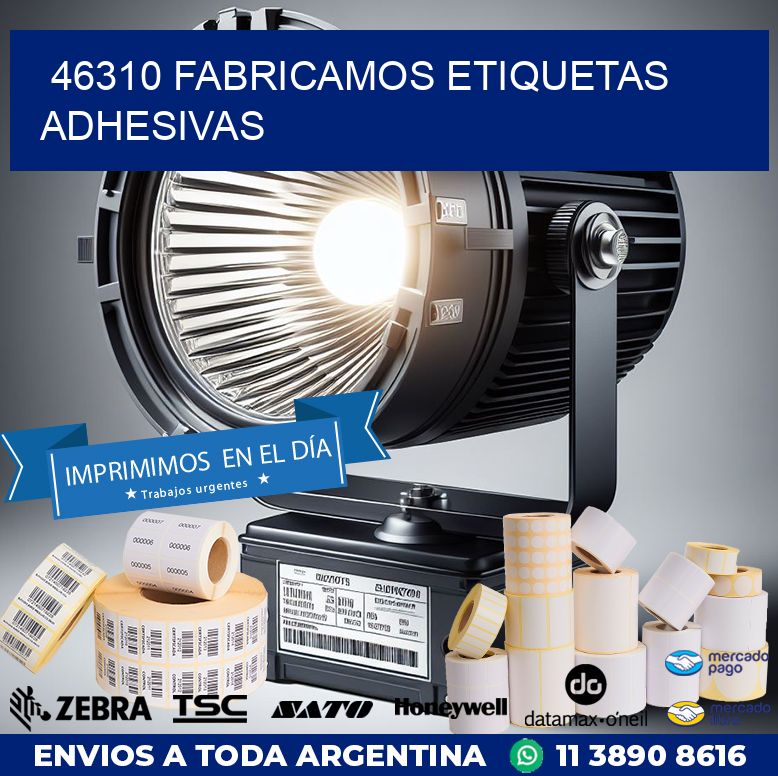46310 FABRICAMOS ETIQUETAS ADHESIVAS