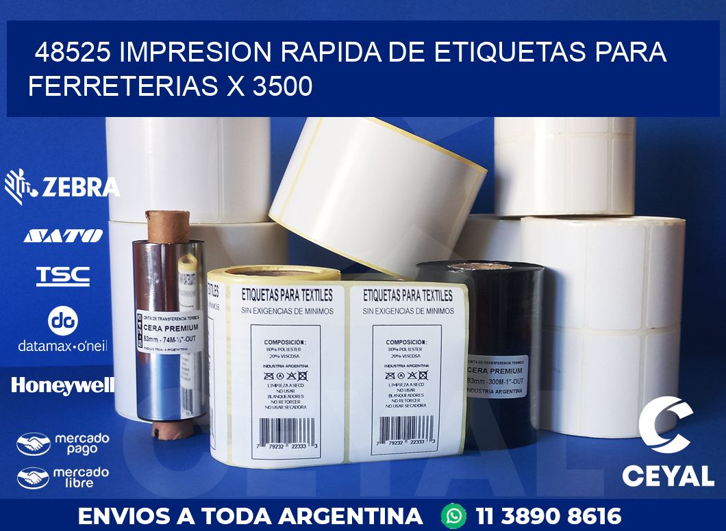 48525 IMPRESION RAPIDA DE ETIQUETAS PARA FERRETERIAS X 3500