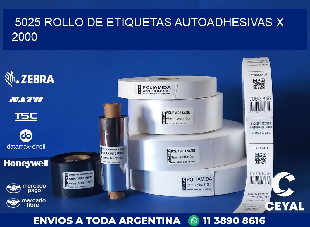 5025 ROLLO DE ETIQUETAS AUTOADHESIVAS X 2000