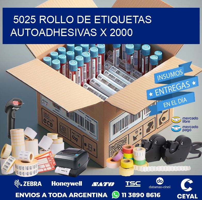 5025 ROLLO DE ETIQUETAS AUTOADHESIVAS X 2000