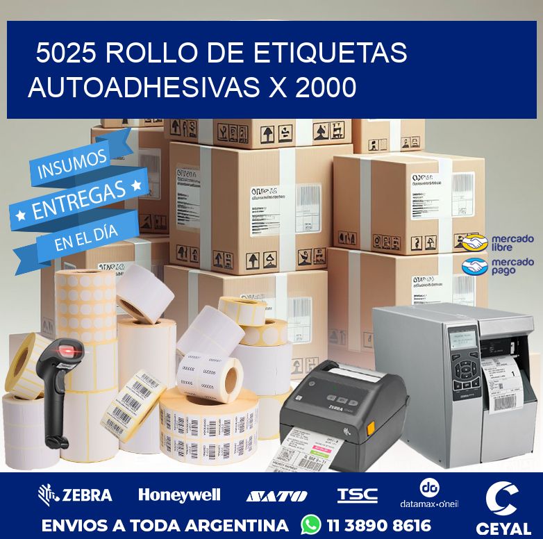 5025 ROLLO DE ETIQUETAS AUTOADHESIVAS X 2000