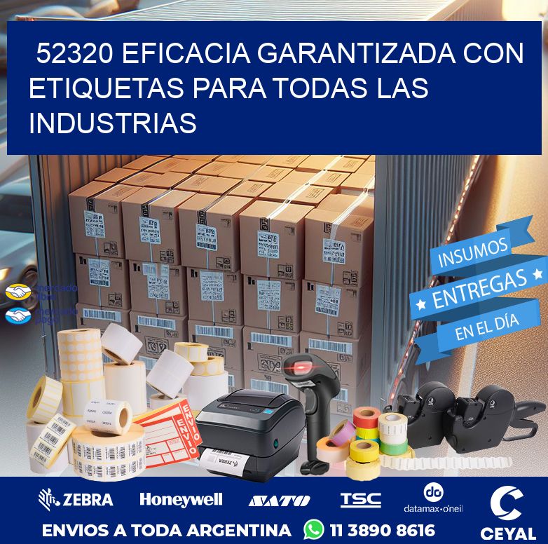 52320 EFICACIA GARANTIZADA CON ETIQUETAS PARA TODAS LAS INDUSTRIAS
