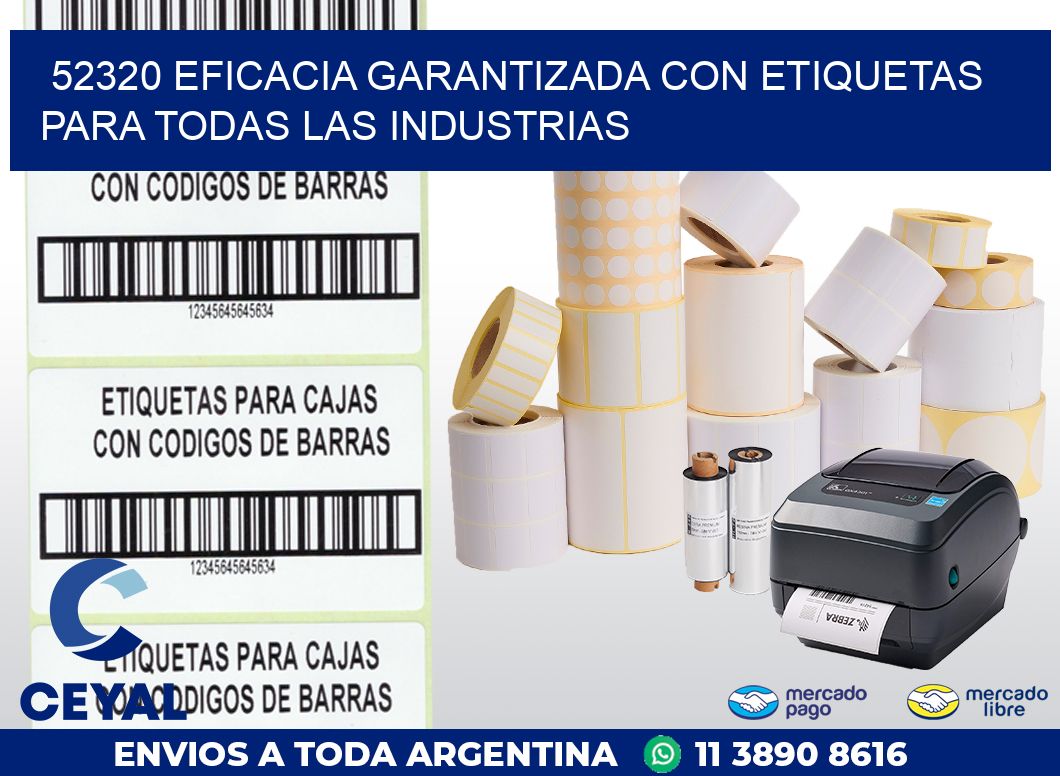 52320 EFICACIA GARANTIZADA CON ETIQUETAS PARA TODAS LAS INDUSTRIAS
