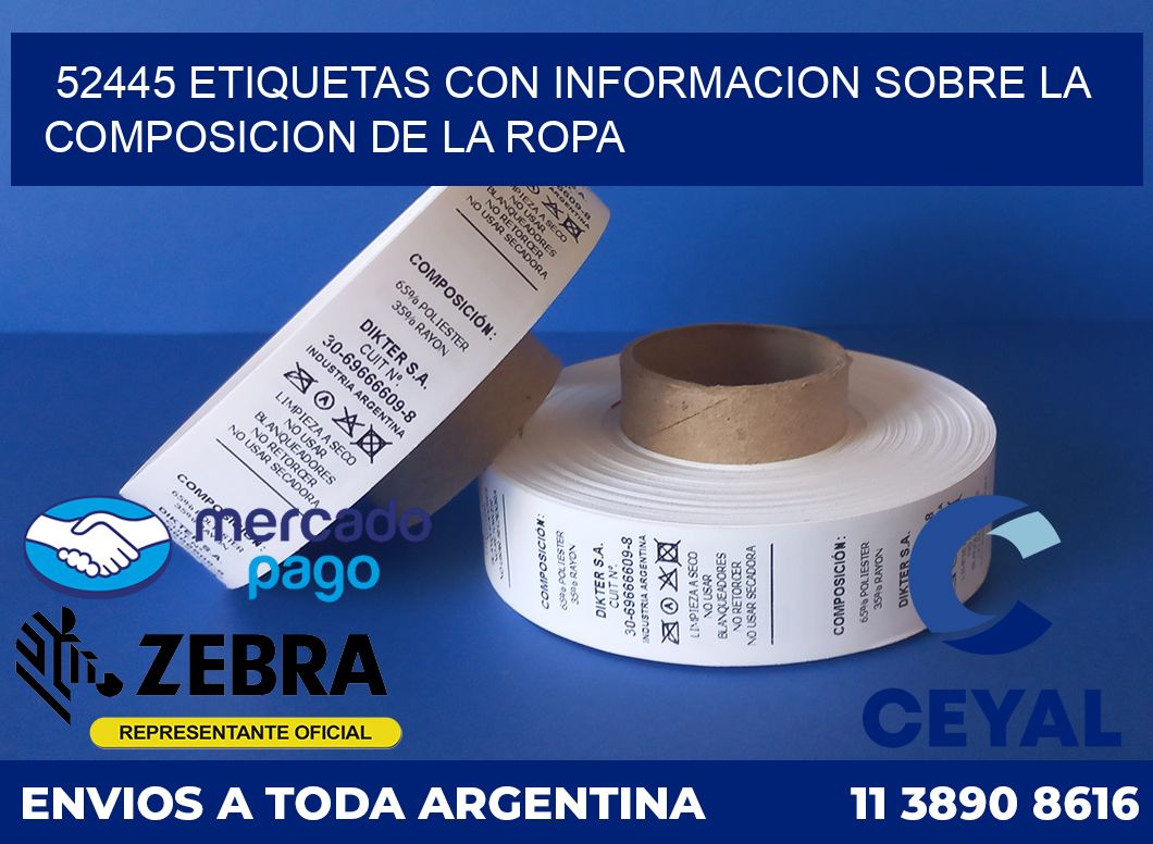 52445 ETIQUETAS CON INFORMACION SOBRE LA COMPOSICION DE LA ROPA