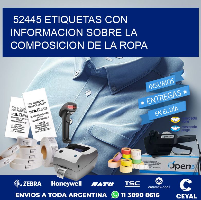 52445 ETIQUETAS CON INFORMACION SOBRE LA COMPOSICION DE LA ROPA