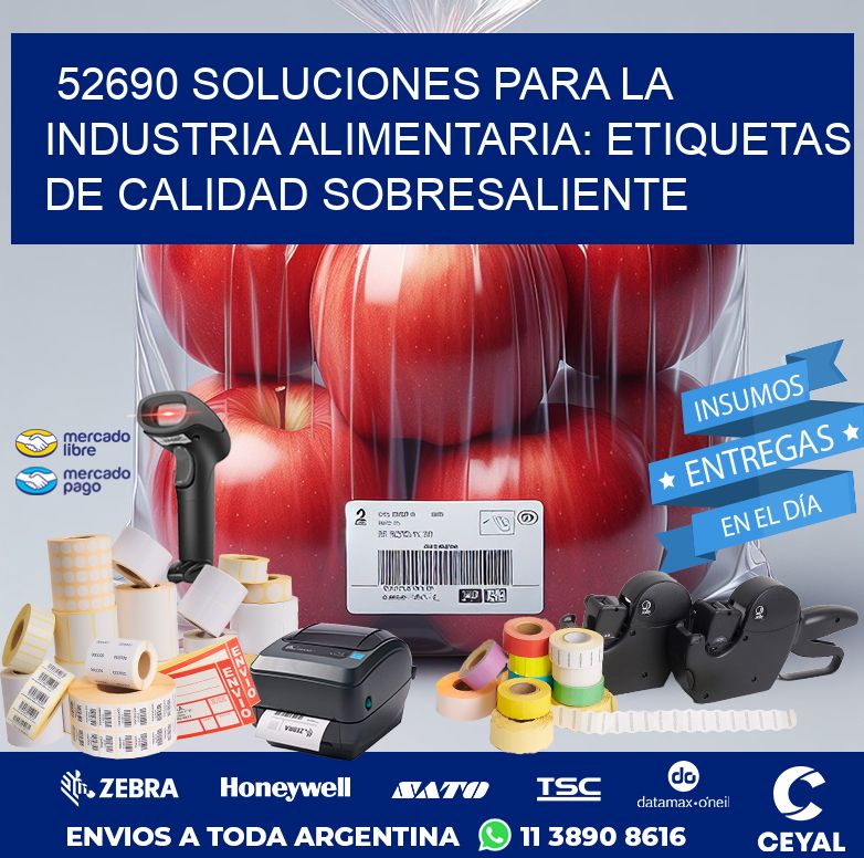 52690 SOLUCIONES PARA LA INDUSTRIA ALIMENTARIA: ETIQUETAS DE CALIDAD SOBRESALIENTE