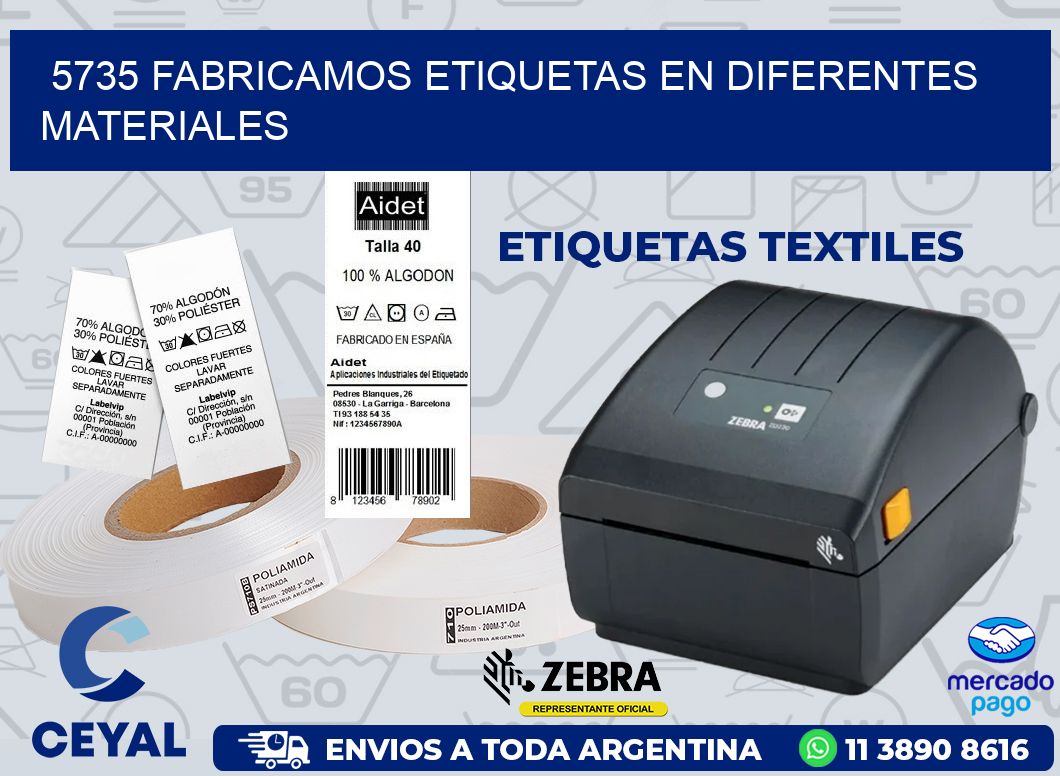 5735 FABRICAMOS ETIQUETAS EN DIFERENTES MATERIALES