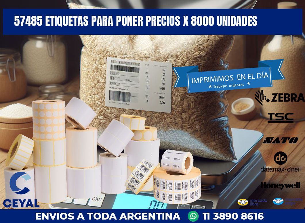 57485 ETIQUETAS PARA PONER PRECIOS X 8000 UNIDADES