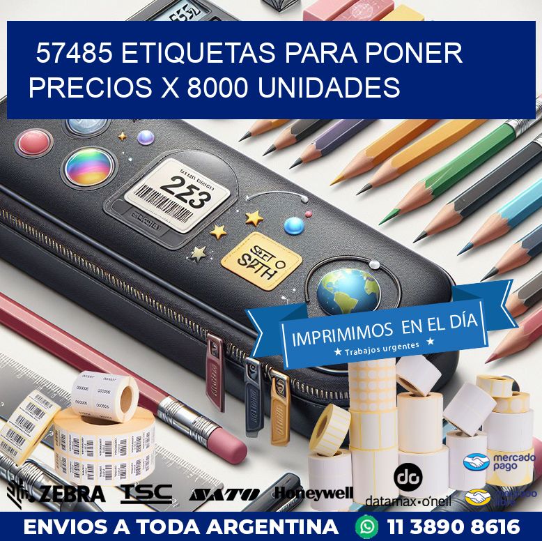 57485 ETIQUETAS PARA PONER PRECIOS X 8000 UNIDADES