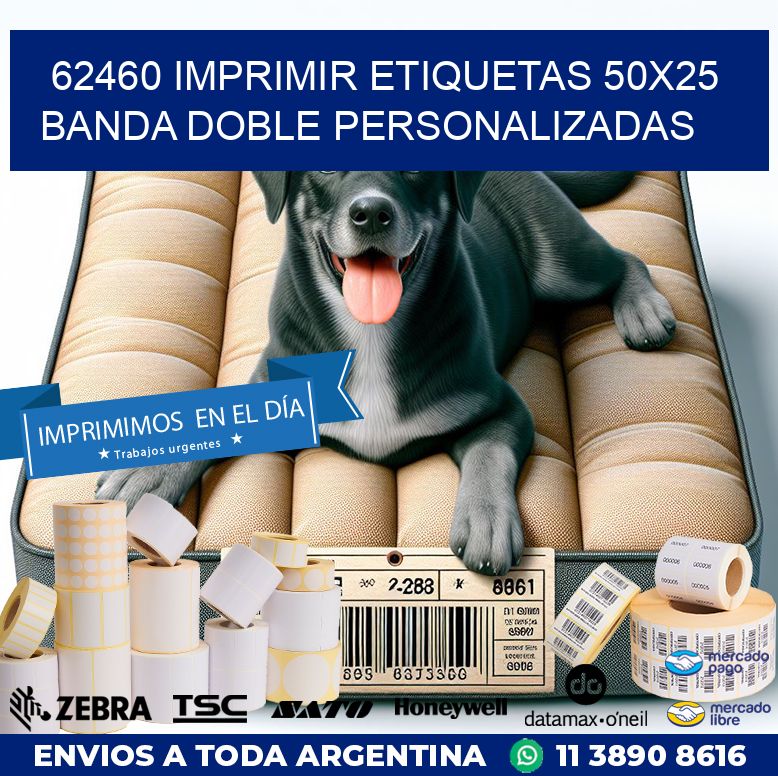 62460 IMPRIMIR ETIQUETAS 50X25 BANDA DOBLE PERSONALIZADAS