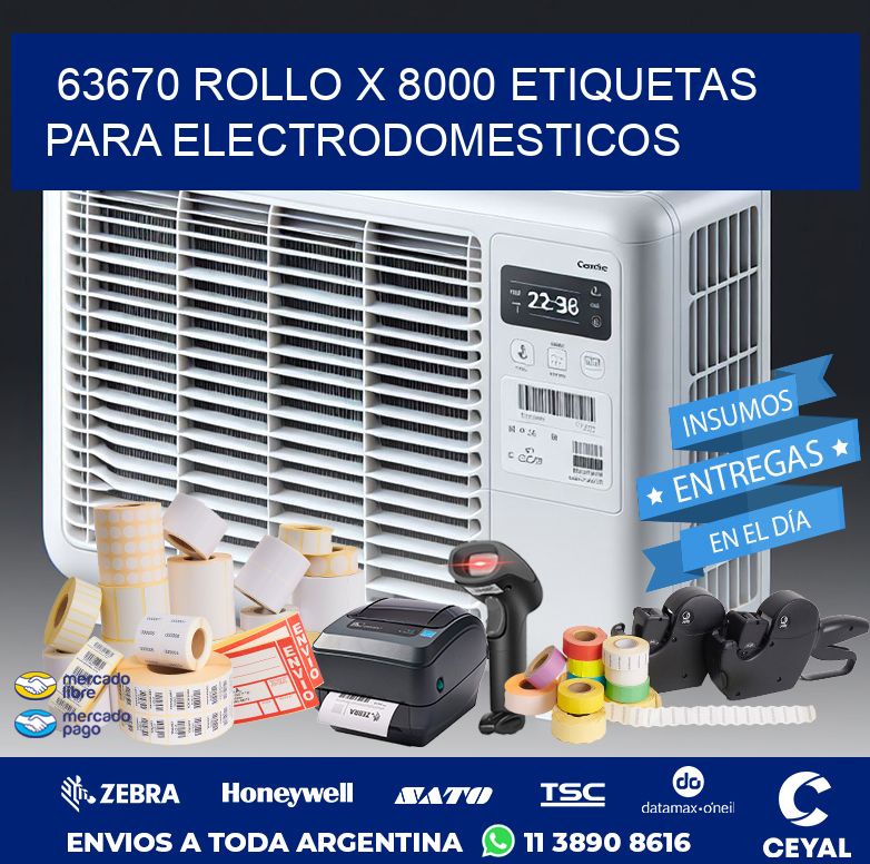 63670 ROLLO X 8000 ETIQUETAS PARA ELECTRODOMESTICOS