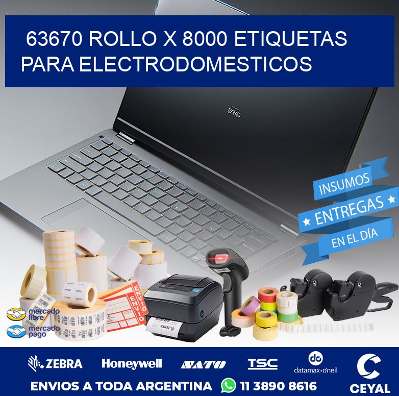 63670 ROLLO X 8000 ETIQUETAS PARA ELECTRODOMESTICOS