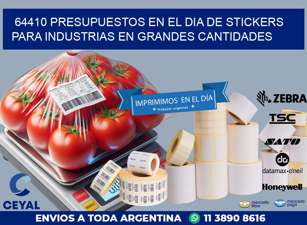 64410 PRESUPUESTOS EN EL DIA DE STICKERS PARA INDUSTRIAS EN GRANDES CANTIDADES