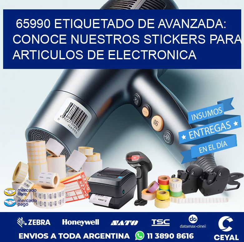 65990 ETIQUETADO DE AVANZADA: CONOCE NUESTROS STICKERS PARA ARTICULOS DE ELECTRONICA