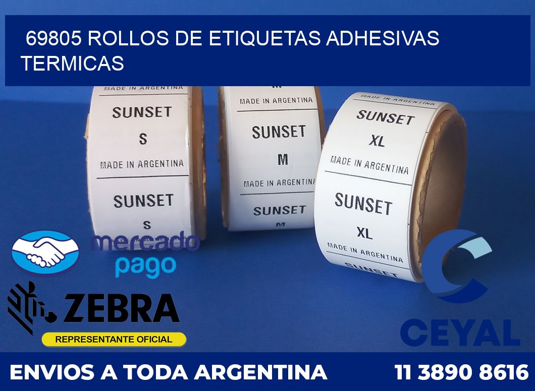 69805 ROLLOS DE ETIQUETAS ADHESIVAS TERMICAS