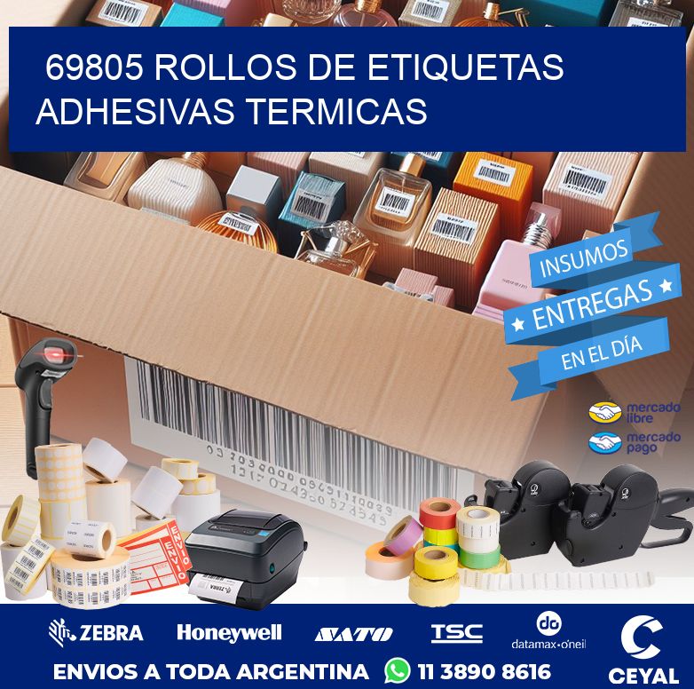 69805 ROLLOS DE ETIQUETAS ADHESIVAS TERMICAS