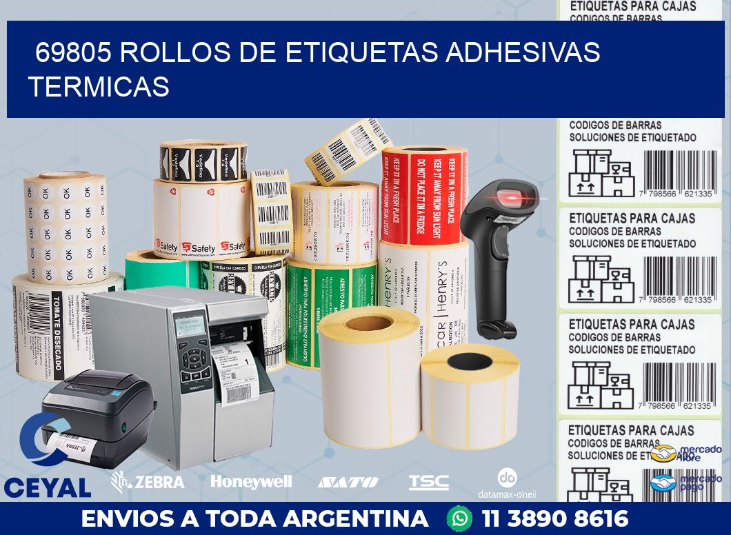 69805 ROLLOS DE ETIQUETAS ADHESIVAS TERMICAS